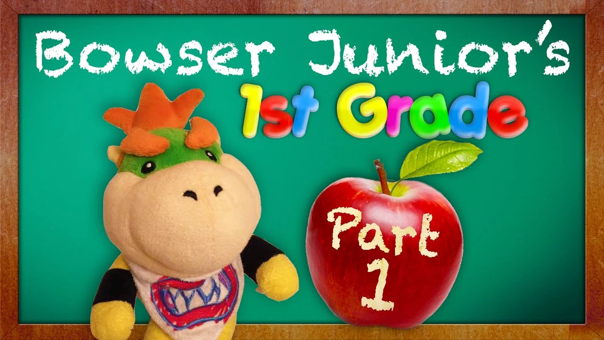 Bowser Junior's 1st Grade! SML Wiki Fandom
