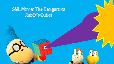 SML Movie The Dangerous Rubik's Cube!