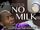 No Milk