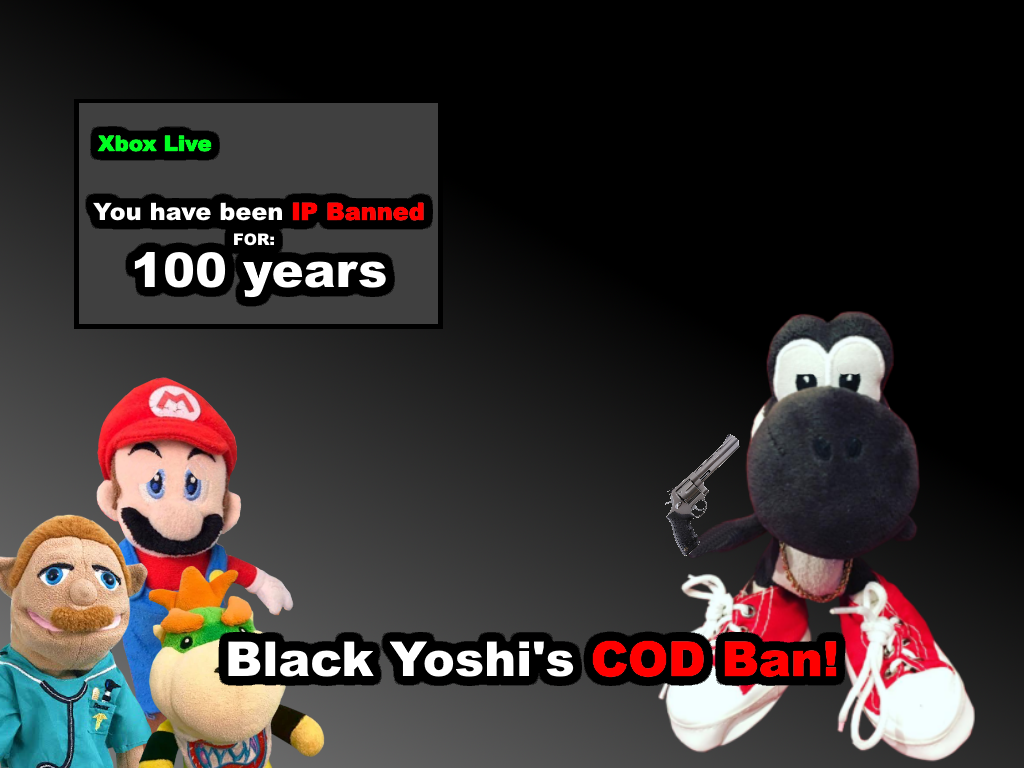 Black Yoshi s Call Of Duty Ban SML Fanon Wiki Fandom