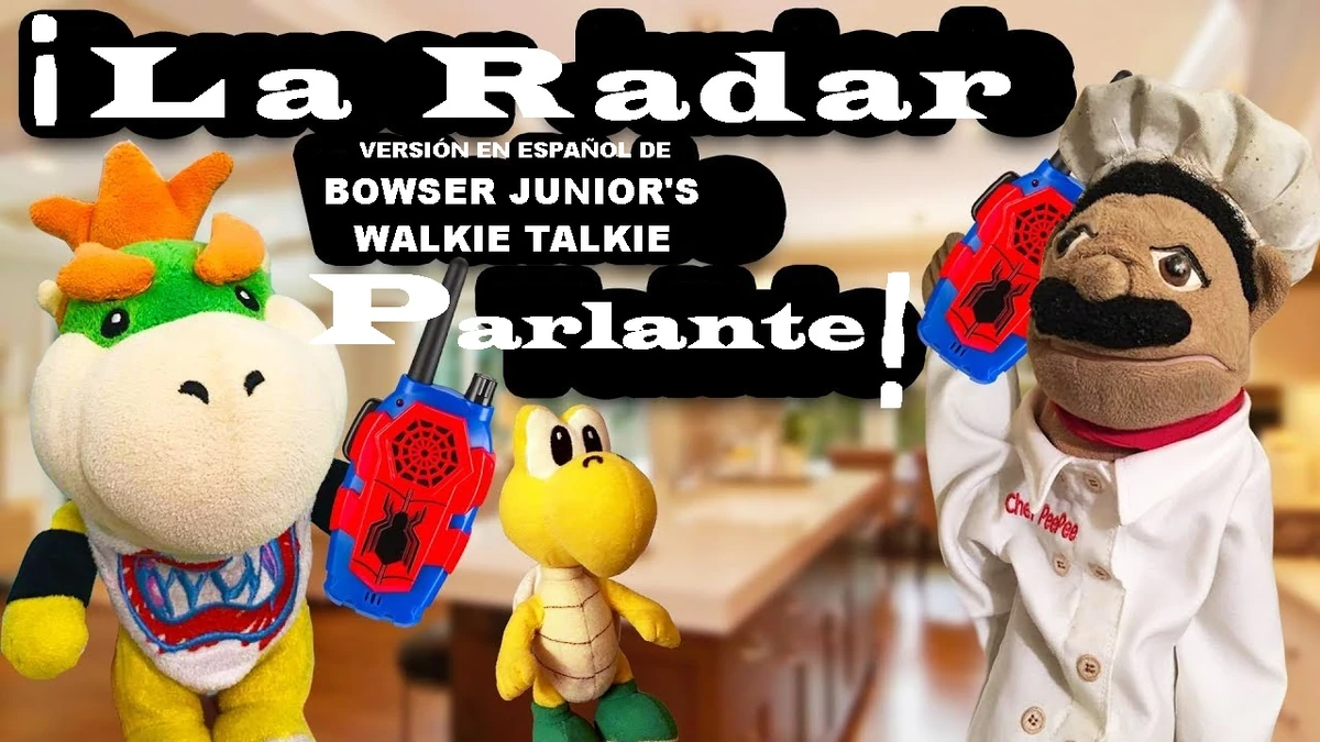 Bowser Junior's Walkie Talkie (Spanish Version) SML Fanon Wiki Fandom