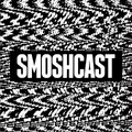 SmoshCast