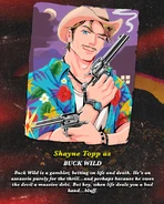 Buck Wild played by Shayne Topp