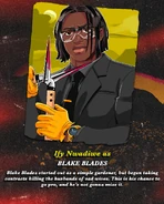 Blake Blades played by Ify Nwadiwe