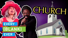 EVERY CHURCH EVER