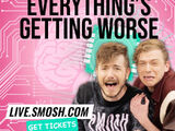 Smosh Presents: Everything's Getting Worse