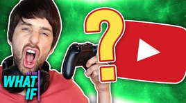 WHAT IF YOUTUBERS...