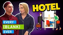 EVERY HOTEL EVER