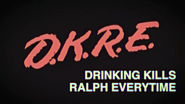 D.K.R.E. - Drinking Kills Ralph Everytime