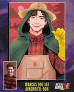 Marcus Doe AKA Avashna'el-Ogh played by Noah Grossman