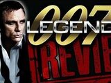 007 LEGENDS REVIEW