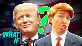 What If Donald Trump...