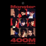 "Monster" 400 Million Views