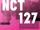 Up Next Session: NCT 127