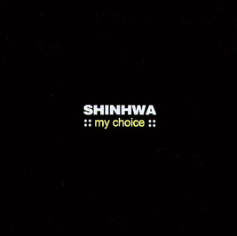 Shinhwamychoicecover