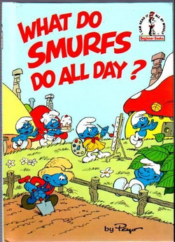 What Do Smurfs Do All Day Smurfs Wiki Fandom
