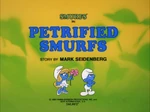 Petrified Smurfs Title