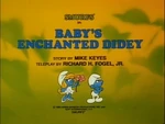 Baby's Enchanted Didey