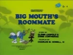 Bigmouth's Roommate