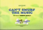 Cant Smurf the Music