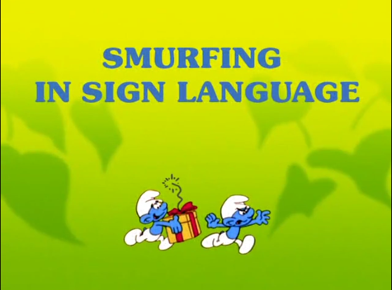 SMURF • ASL Dictionary