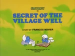 SecretOfTheVillageWellTitleCard