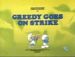 Smrfs633GreedyGoesOnStrike