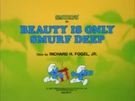 Beauty Is Only Smurf Deep