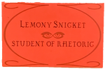 Lemony Snicket: Student of Rhetoric.