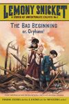 The Bad Beginning; or, Orphans!