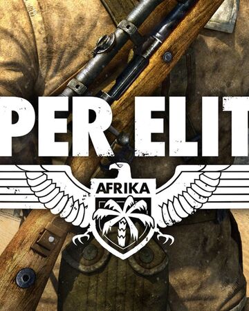 Sniper Elite Iii Sniper Elite Wiki Fandom Sniper Elite Iii Sniper Elite Wiki Fandom