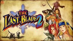The Last Blade 2 | SNK Wiki | Fandom