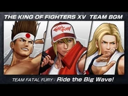 KOF XV｜BGM｜Squad FATAL FURY
