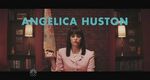 as Anjelica Huston.