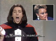 As Opera Man in Adam Sandler He's dressed up a tuxedo with a black-red cape similar to Count Dracula's, and He has white handerchief like Pavarotti style, as a Italian operatic singer.