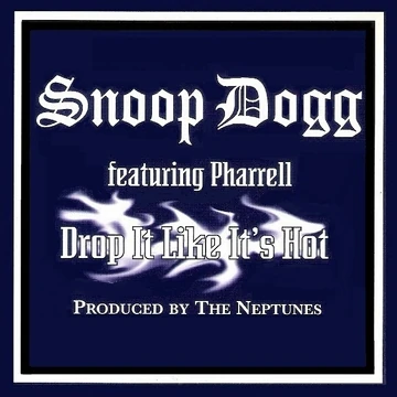 Drop It Like It's Hot | Snoop Dogg Wiki | Fandom