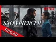 Snowpiercer S1 Official Recap - Netflix