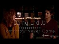 Danny and Jo - Tomorrow Never Came