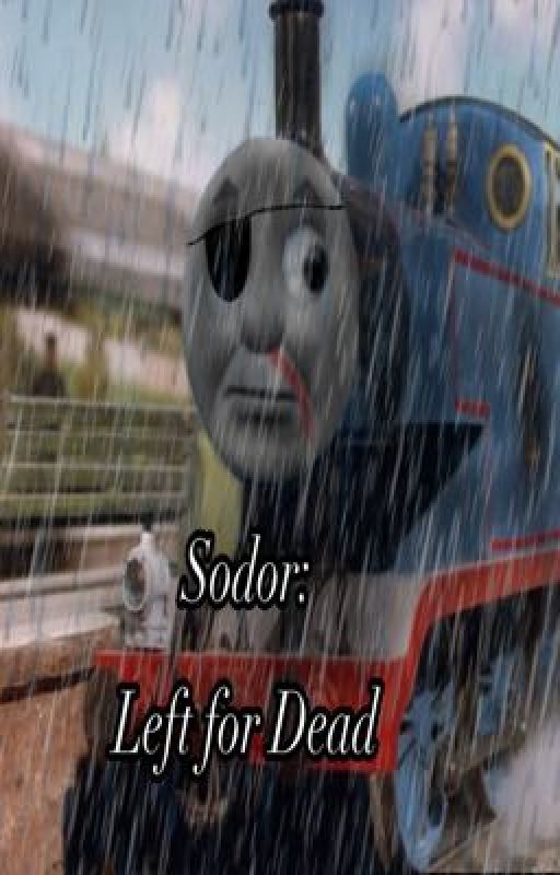 Sodor left for dead sodor au wiki fandom
