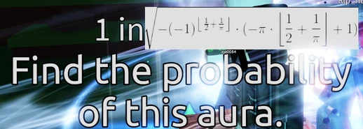 Find the probability of this aura. | Sol's RNG Wiki | Fandom