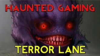 Haunted_Gaming_-_"Terror_Lane_Released"_(CREEPYPASTA)