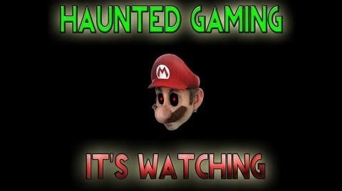 Haunted_Gaming_-_It's_Watching_(CREEPYPASTA)