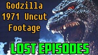 "Godzilla_1971_Uncut_Footage"_(LOST_EPISODES)