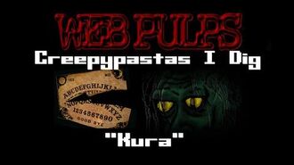 Creepypastas_I_Dig_E11_Special!_Kura_by_Sshakenbakee