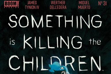 Something Is Killing the Children #16 | Something Is Killing the 