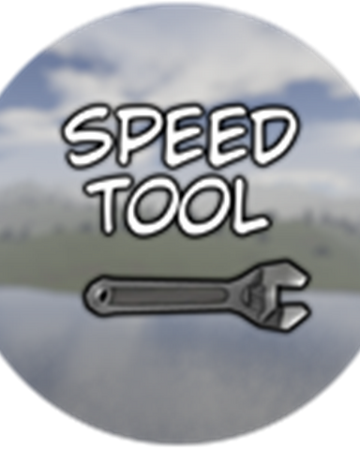 Speed Tool Somewhere Wales Roblox Wiki Fandom - roblox tool payment