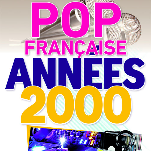 Pop française: Années 2000, SongPop Wiki