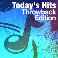 Today's Hits: Throwback Edition