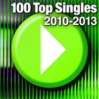 100 Top Singles: 2010-2013