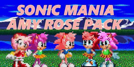 WHAT HAPPENED TO AMY!!! Sonic Plays Sonic Mania [MOD] 